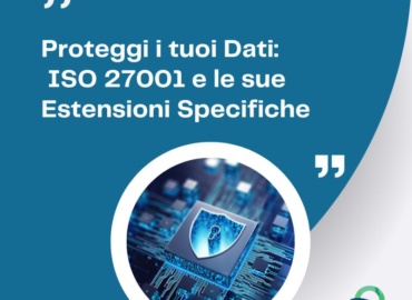 ISO 27001: La chiave per una gestione efficace della sicurezza delle informazioni
