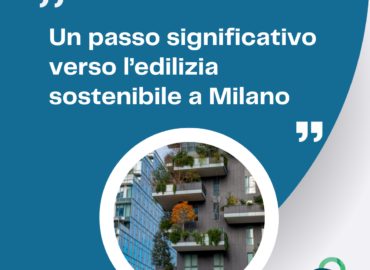 Un passo significativo verso l’edilizia sostenibile a Milano