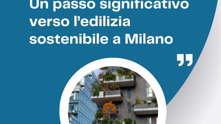 Un passo significativo verso l’edilizia sostenibile a Milano