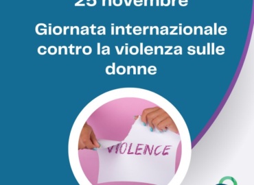 25 novembre – Giornata internazionale contro la violenza sulle donne