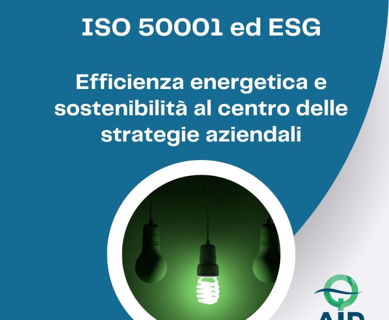 ISO 50001 ed ESG: Efficienza energetica e sostenibilità al centro delle strategie aziendali
